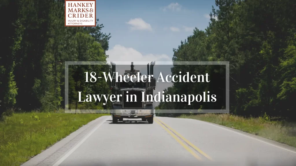 18-Wheeler Accident Lawyer in Indianapolis