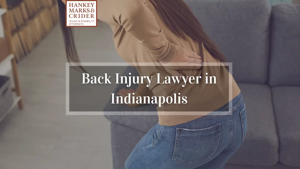 Back Injury Lawyer in Indianapolis