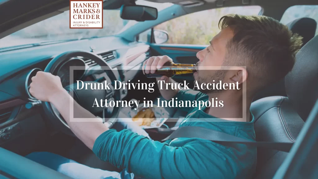 Drunk Driving Truck Accident Attorney in Indianapolis