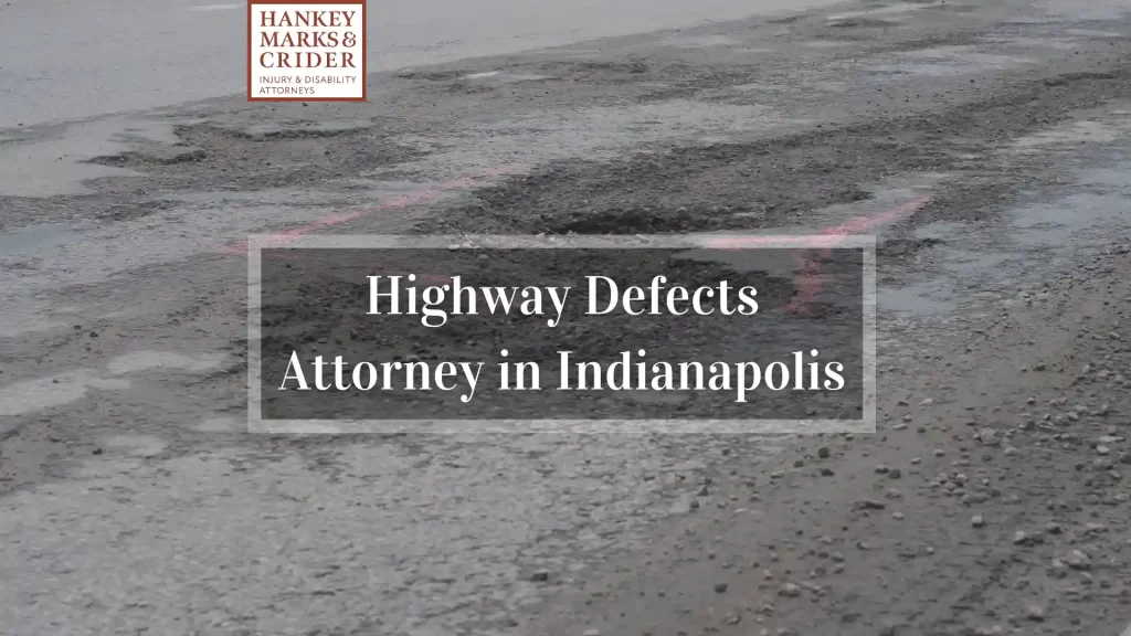 Highway Defects Attorney in Indianapolis