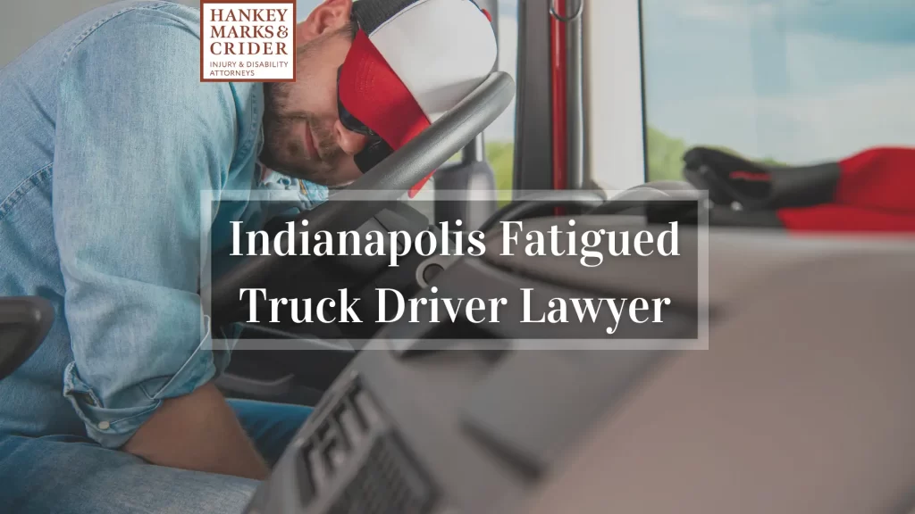 Indianapolis Fatigued Truck Driver Lawyer