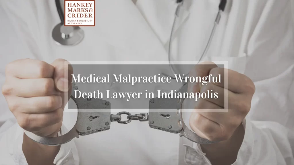 Medical Malpractice Wrongful Death Lawyer in Indianapolis