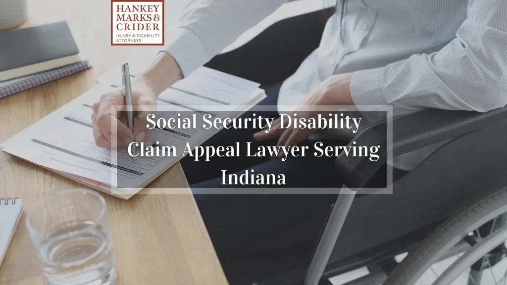 Social Security Disability Claim Appeal Lawyer Serving Indiana