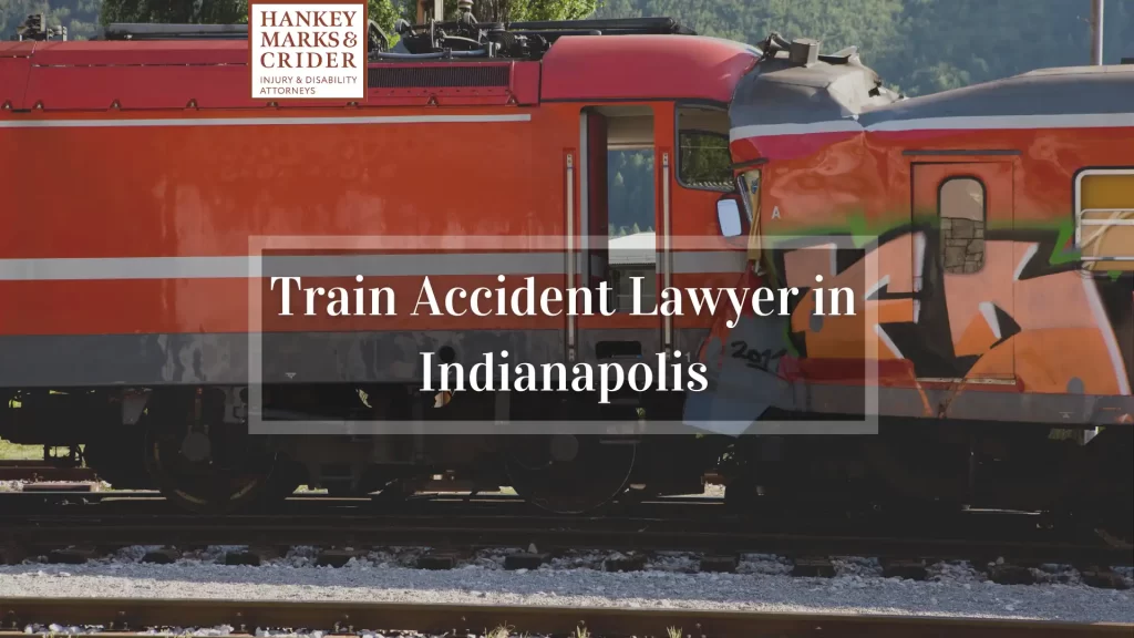 Train Accident Lawyer in Indianapolis