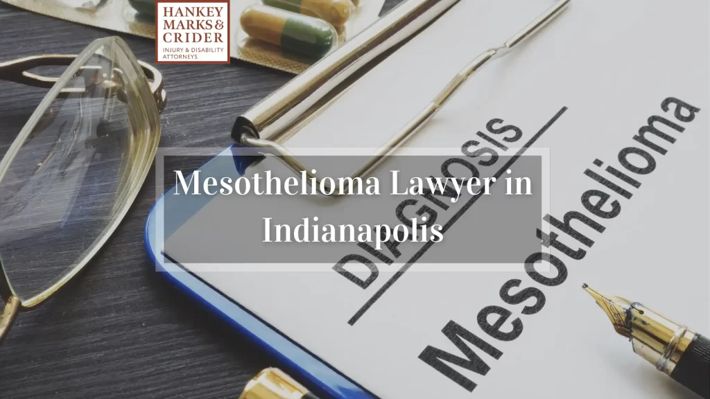 Mesothelioma Lawyer in Indianapolis