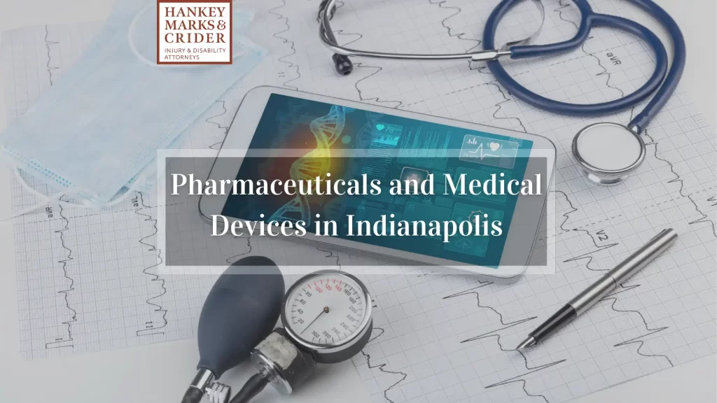 Pharmaceuticals and Medical Devices in Indianapolis