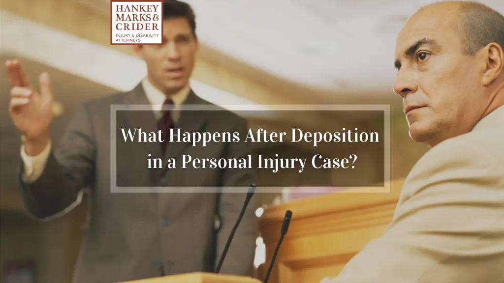 What Happens After Deposition in a Personal Injury Case 