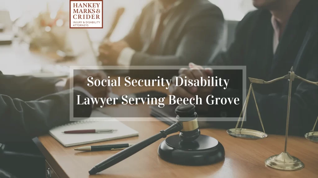 Social Security Disability Lawyer Serving Beech Grove