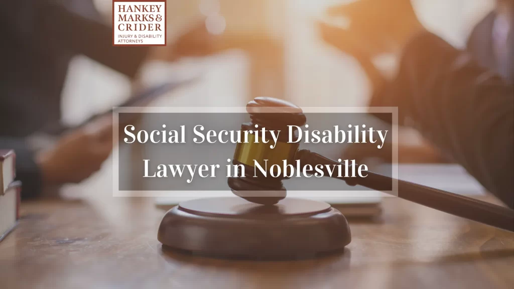 Social Security Disability Lawyer in Noblesville