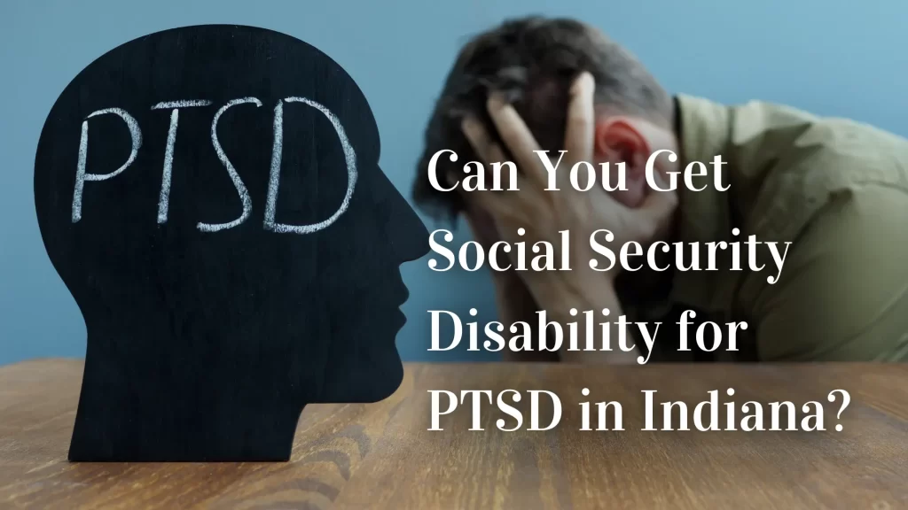 Can You Get Social Security Disability for PTSD in Indiana_ Image